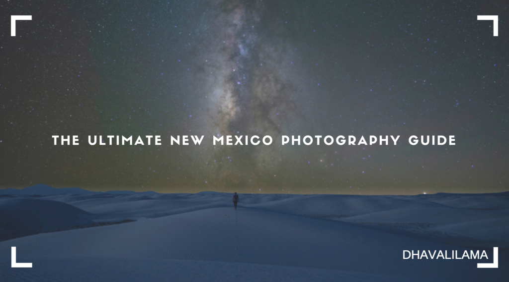 The Ultimate New Mexico Photography Guide
