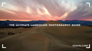 The Ultimate Landscape Photography Guide