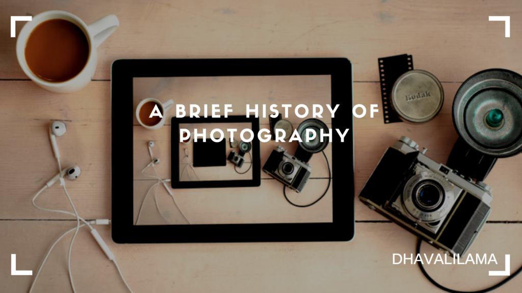 A Brief History Of Photography