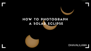 how to photograph a solar eclipse